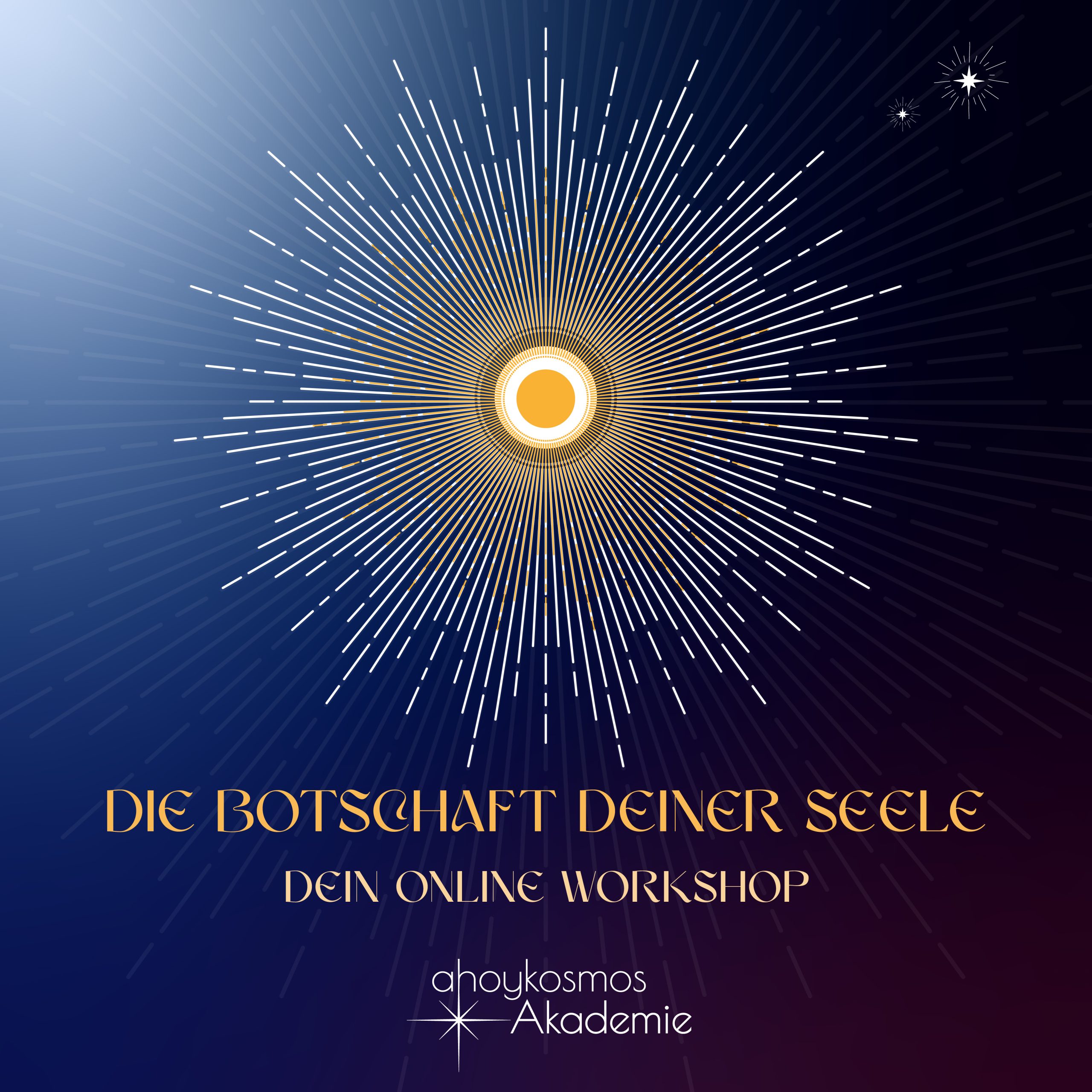 Die Botschaft deiner Seele · Dein Online Workshop