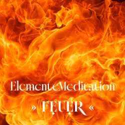 FEUER - Deine ElementeMeditation