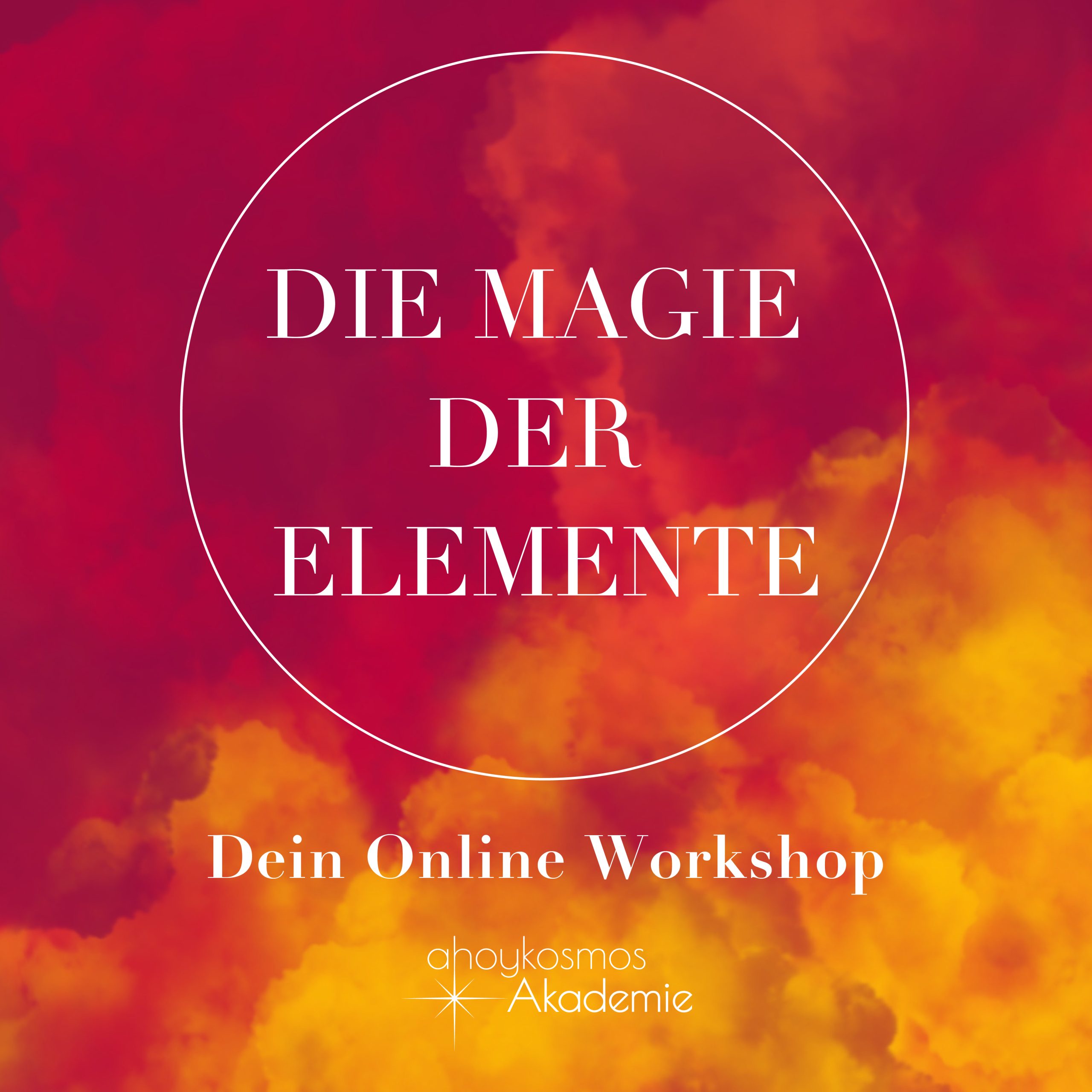 Die Magie der Elemente · Dein Online Workshop